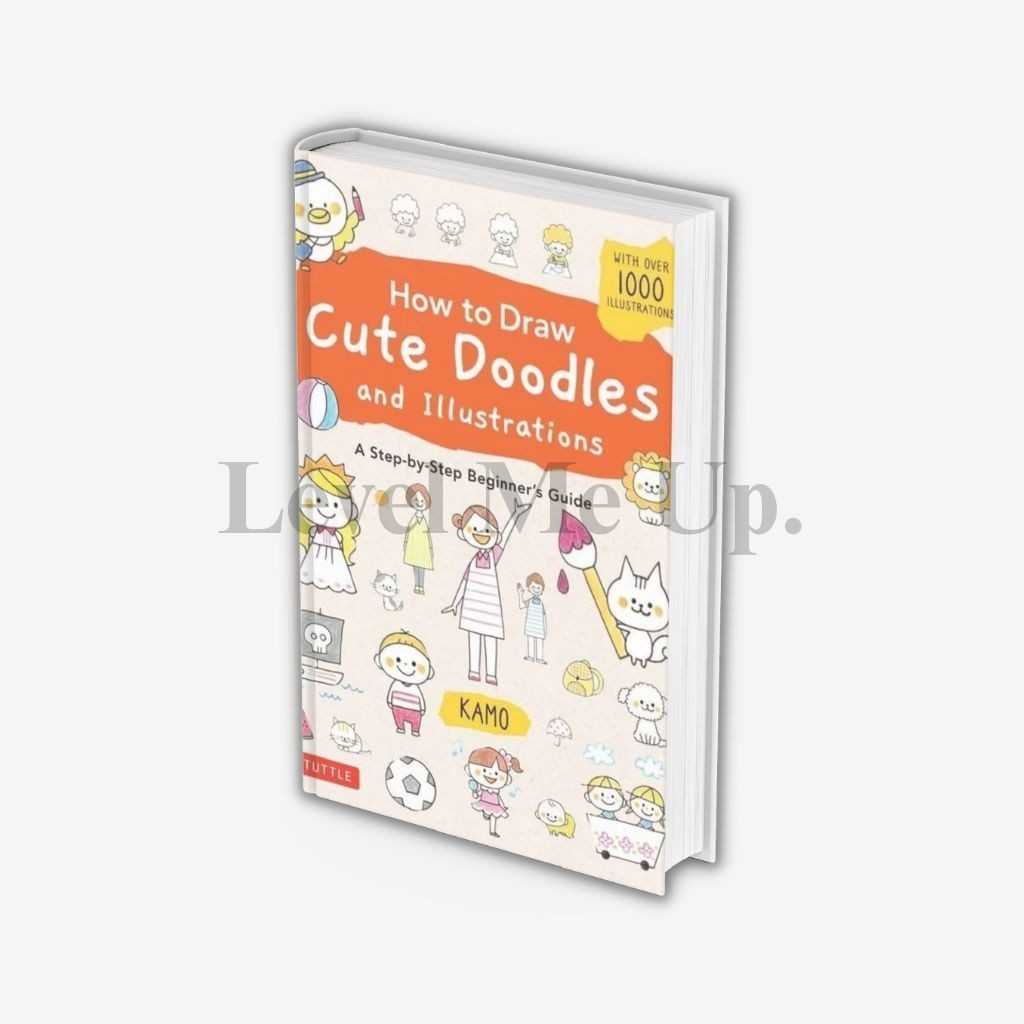 Jual How To Draw Cute Doodles And Illustration A Step By Step Beginner