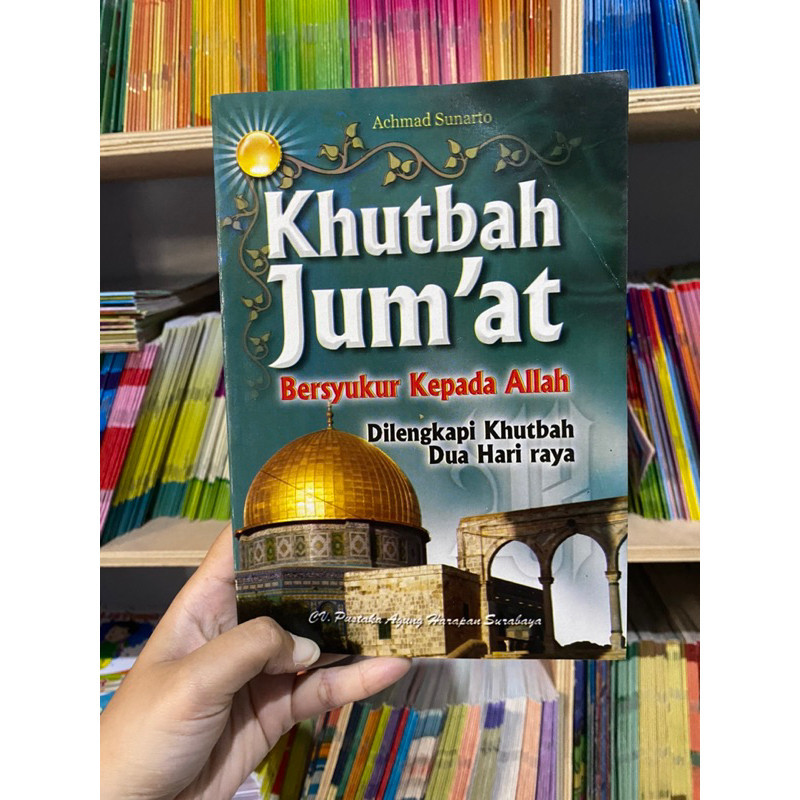 Jual Buku Khutbah Jumat Besyukur Kepada Allah Dilengkapi Khutbah Dua