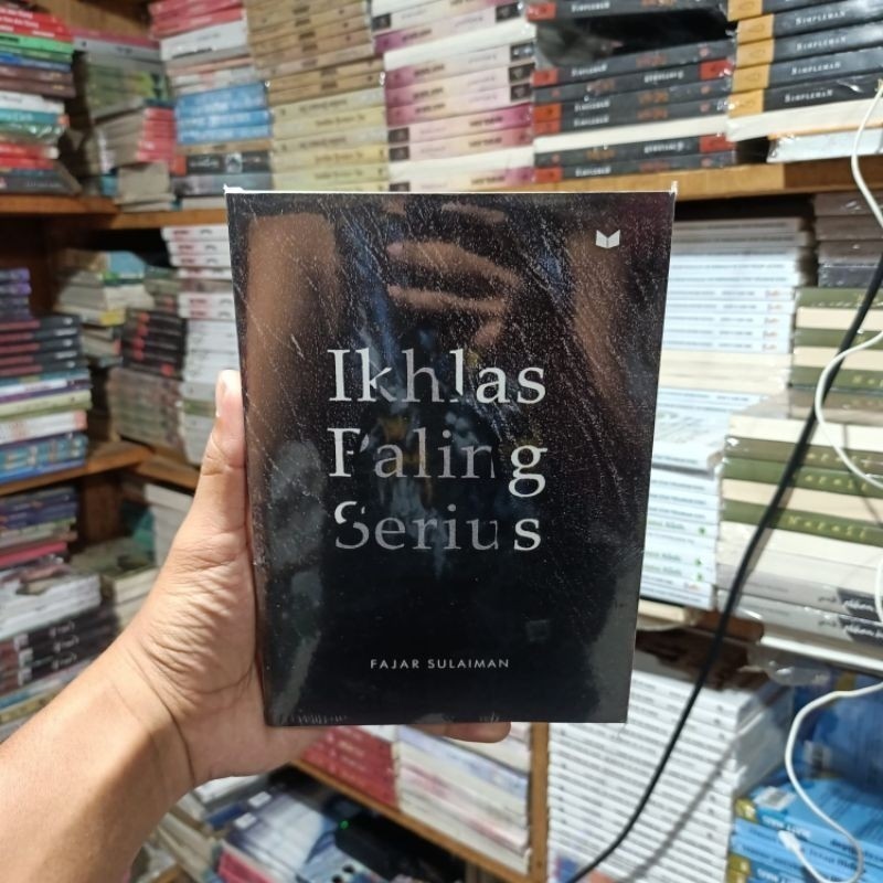 Jual Buku Ikhlas Paling Serius Fajar Sulaiman Shopee Indonesia