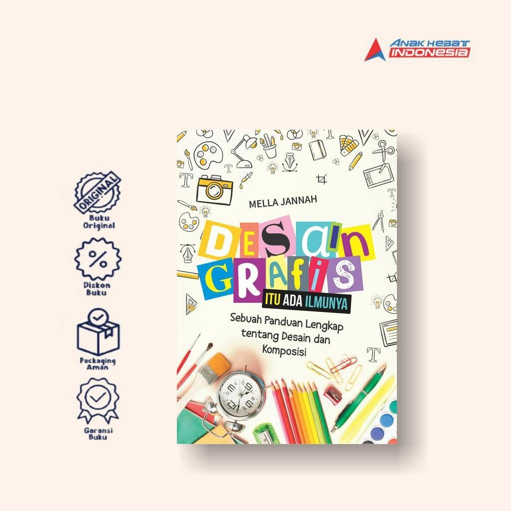 Jual Buku Desain Grafis Itu Ada Ilmunya Sebuah Panduan Lengkap Tentang