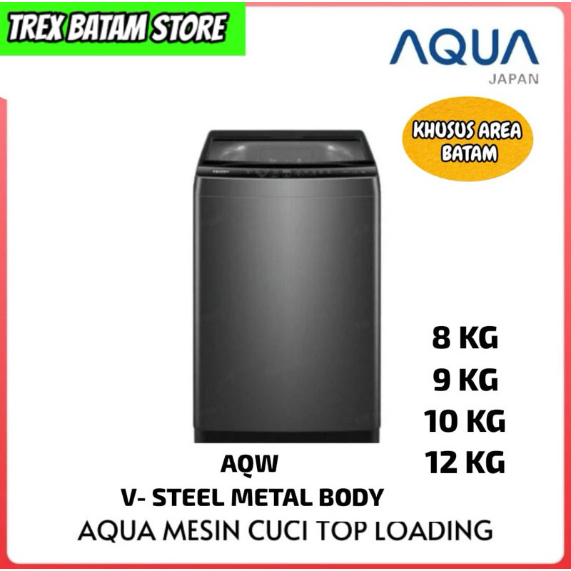 Jual MESIN CUCI AQUA TOP LOADING 1 TABUNG AQW 8 9 10 12 KG V STEEL