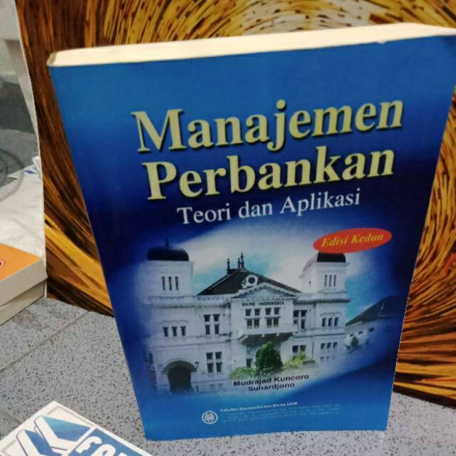 Jual MANAJEMEN PERBANKAN_ Teori Dan Aplikasi Edisi Ke_2 ( By MUDRAJAD ...