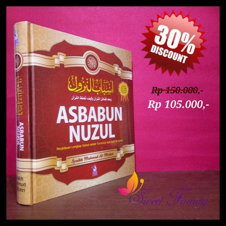 Jual UNIK Buku Asbabun Nuzul Penjelasan Lengkap Sebab Turunnya Ayat Al ...