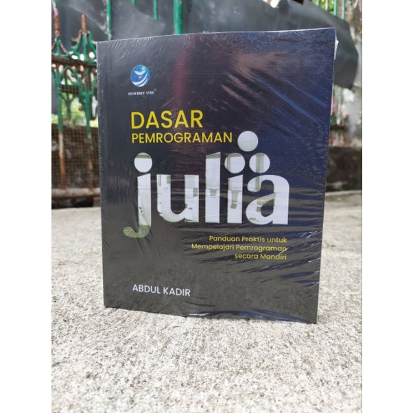 Jual Dasar Pemrograman Julia. Panduan Praktis Untuk Mempelajari ...