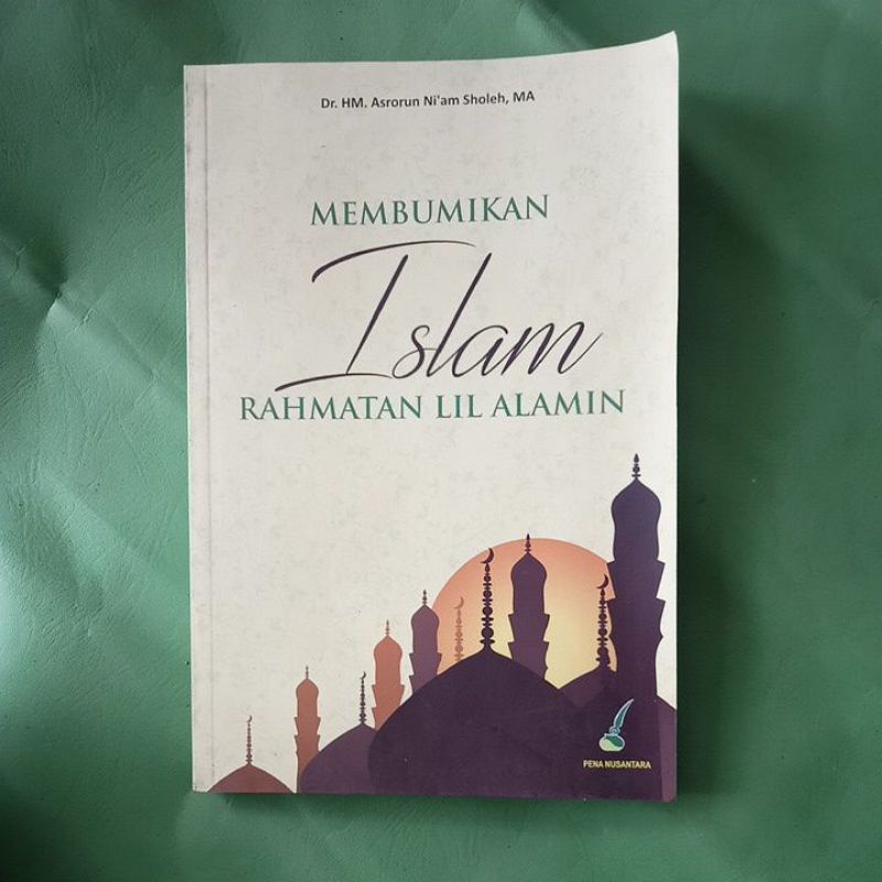 Jual MEMBUMIKAN ISLAM RAHMATAN LIL ALAMIN (ORIGINAL) | Shopee Indonesia