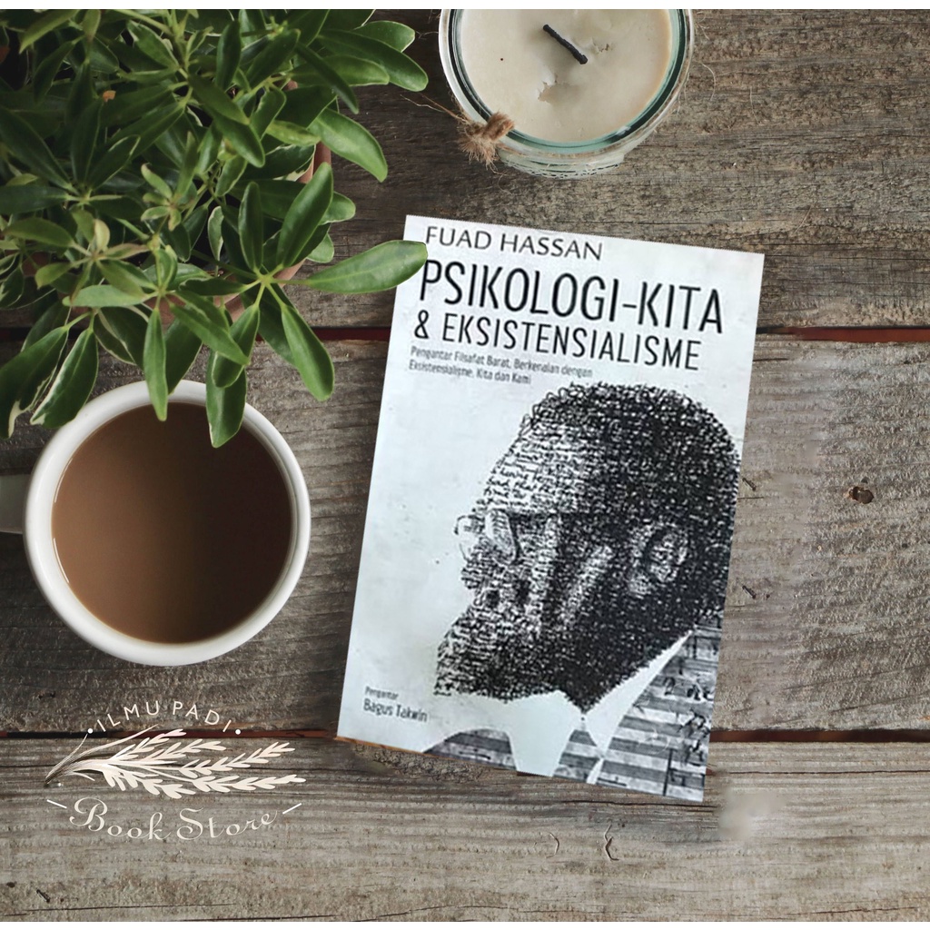Jual PSIKOLOGI KITA DAN EKSISTENSIALISME OLEH FUAD HASSAN | Shopee ...