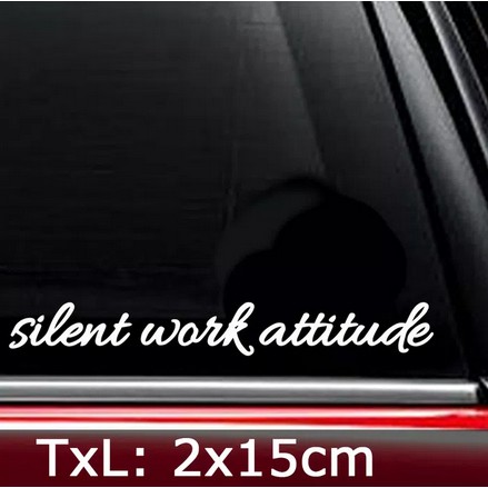 Jual Stiker Mobil Text Tulisan Silent Work Attitude Car Cutting Sticker ...