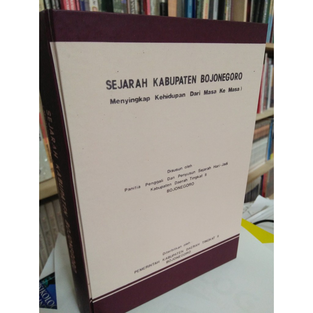 Jual SEJARAH KABUPATEN BOJONEGORO PANITIA PENGGALI DAN PENYUSUN SEJARAH ...