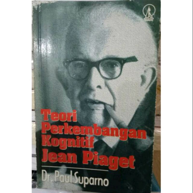 Jual Teori Perkembangan Kognitif Jean Piaget Dr.Paul Suparno