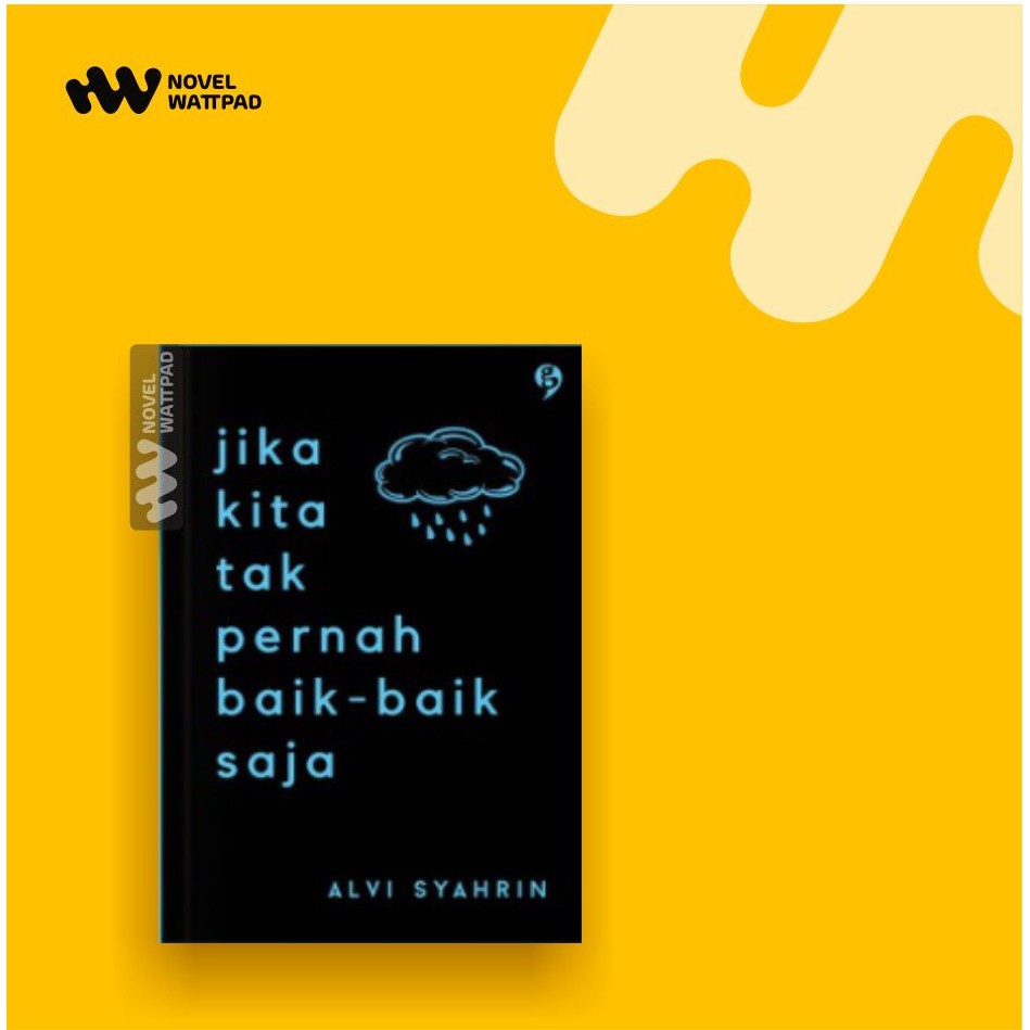 Jual NOVEL JIKA KITA TAK PERNAH BAIK-BAIK SAJA ALVI SYAHRIN | Shopee ...