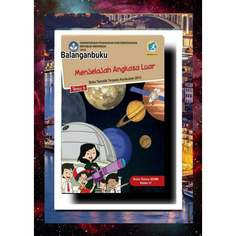 Jual Buku Siswa Sd Mi Kelas Tema Menjelajah Angkasa Luar Shopee Indonesia