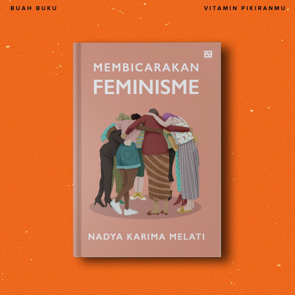 Jual Membicarakan Feminisme (Edisi Revisi) - Nadya Karima Melati ...