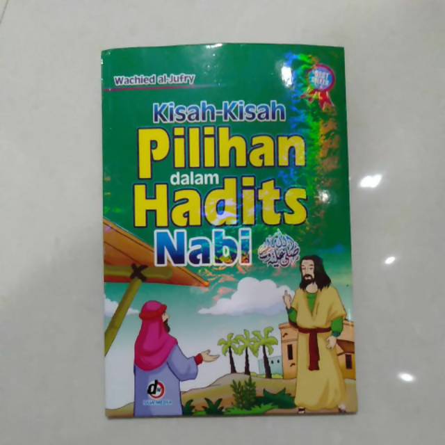 Jual Kisah Pilihan Dalam Hadits Nabi SAW - Kisah Dalam Hadis Untuk Anak ...