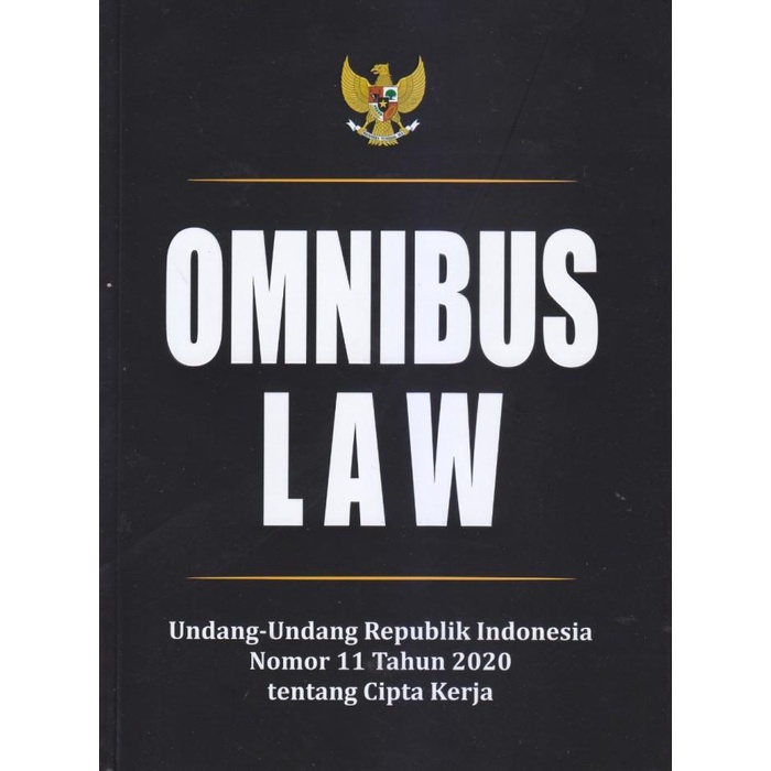 Jual Justice Book Buku Omnibus Law : Uu Ri Nomor 11 Tahun 2020 Tentang ...