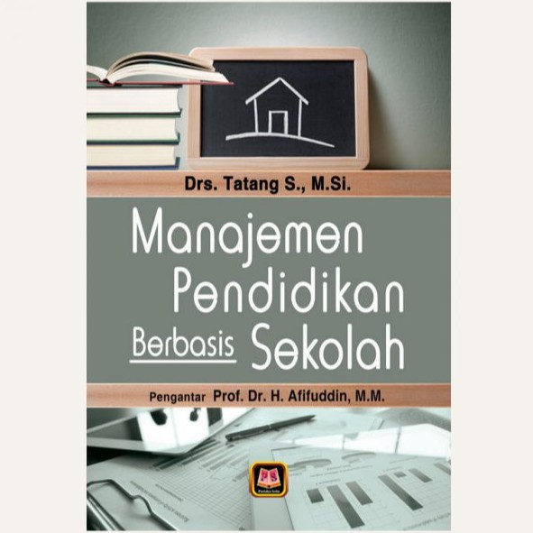 Jual BUKU MANAJEMEN PENDIDIKAN BERBASIS SEKOLAH - TATANG S | Shopee ...