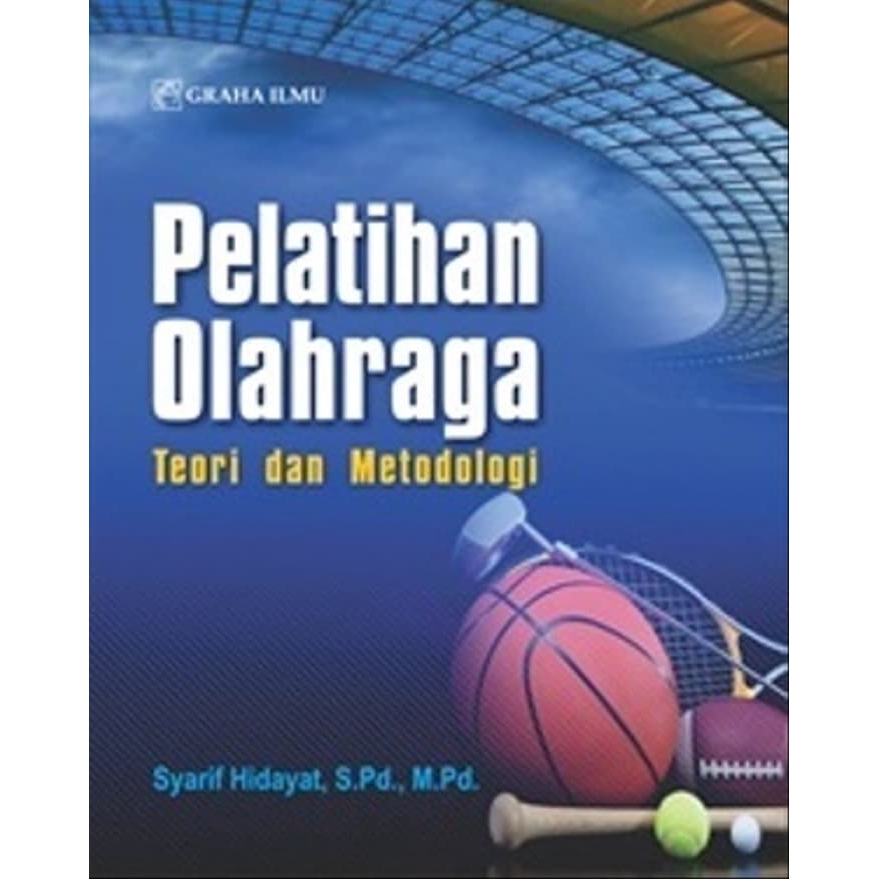 Jual Buku Pelatihan Olahraga Teori Dan Metodologi - Syarif Hidayat ...