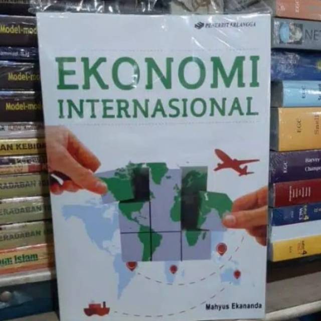 Jual Ekonomi internasional - Mahyus ekananda | Shopee Indonesia
