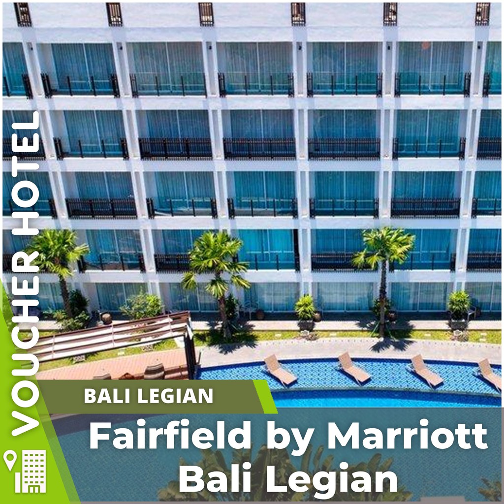 Jual Voucher Hotel Fairfield Marriott Bali Legian Indonesia | Shopee