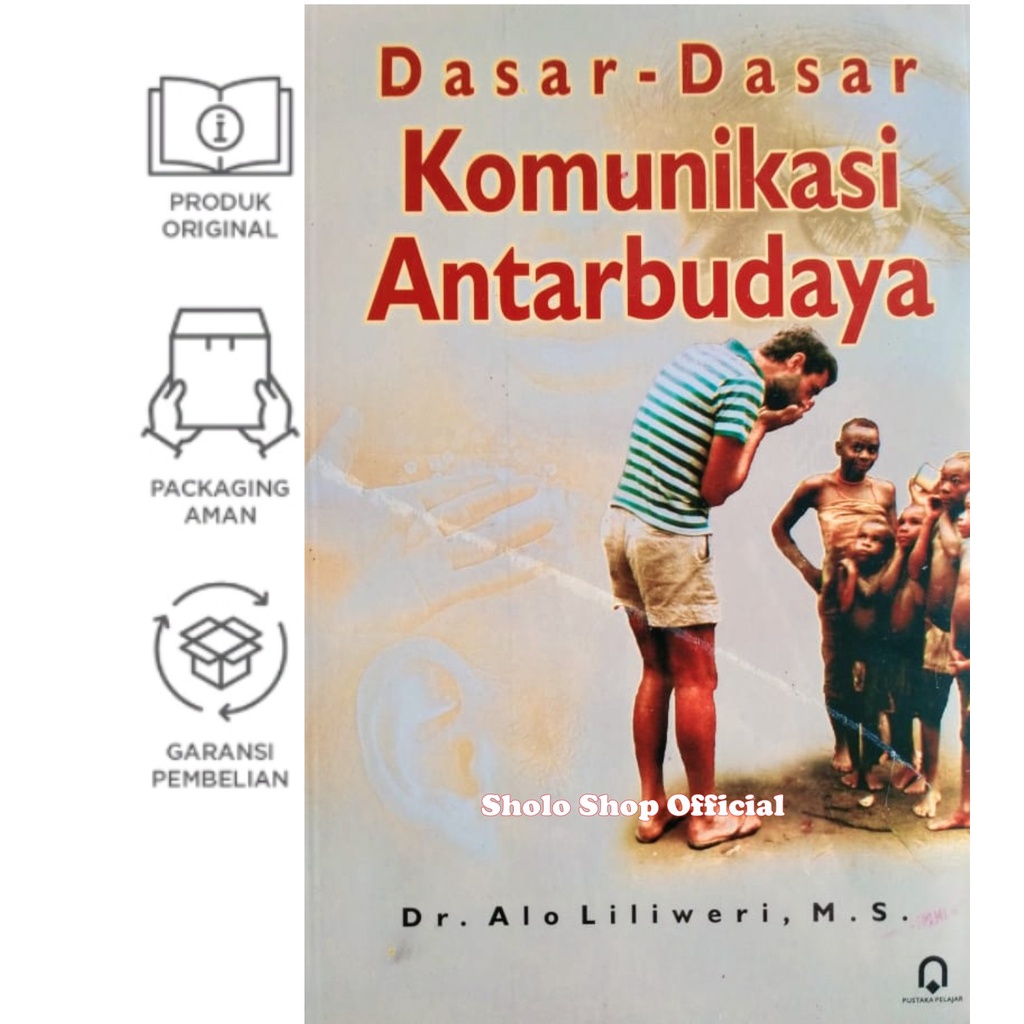 Jual BUKU DASAR-DASAR KOMUNIKASI ANTAR BUDAYA ANTARBUDAYA ALO LILIWERI ...