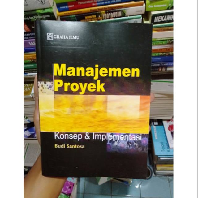 Jual Manajemen Proyek, Konsep & Implementasi By Budi Santosa | Shopee ...