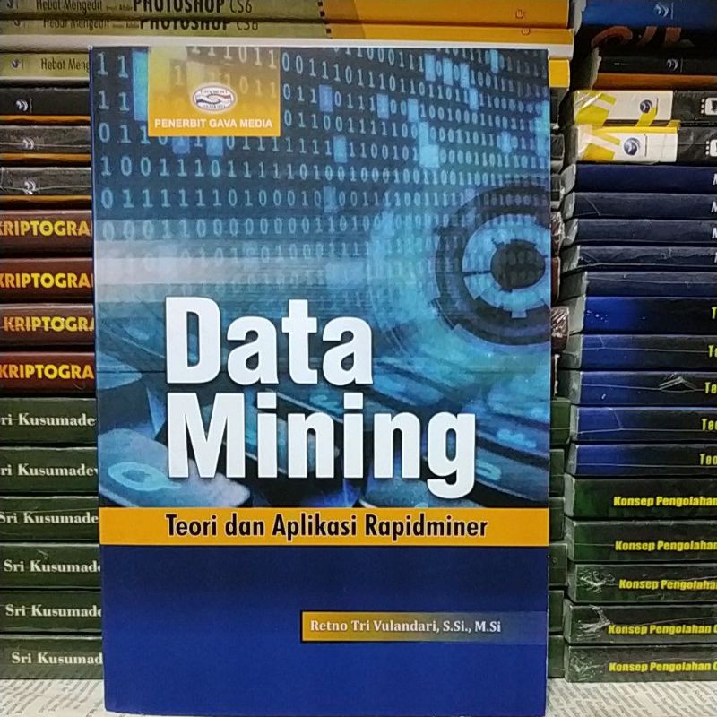 Jual Data Mining Teori Dan Aplikasi Rapidminer, Retno | Shopee Indonesia