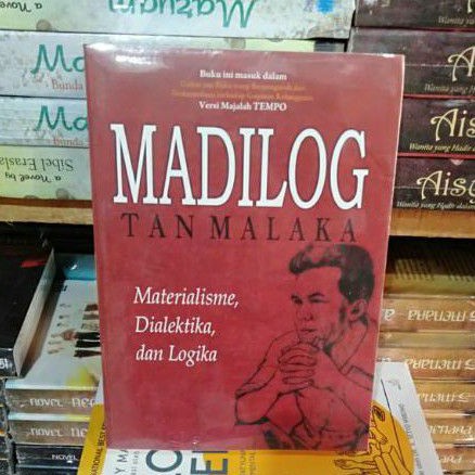 Jual BUKU TAN MALAKA - MADILOG TAN MALAKA : MATERIALISME, DIALEKTIKA ...