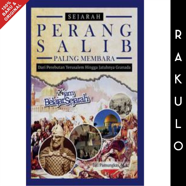 Jual Buku Sejarah Perang Salib Paling Membara: Dari Perebutan Yerusale ...