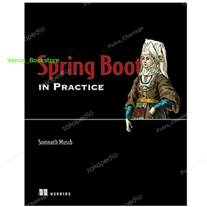 Jual JUAL Buku Spring Boot in Practice by Sommath Musib | Shopee Indonesia