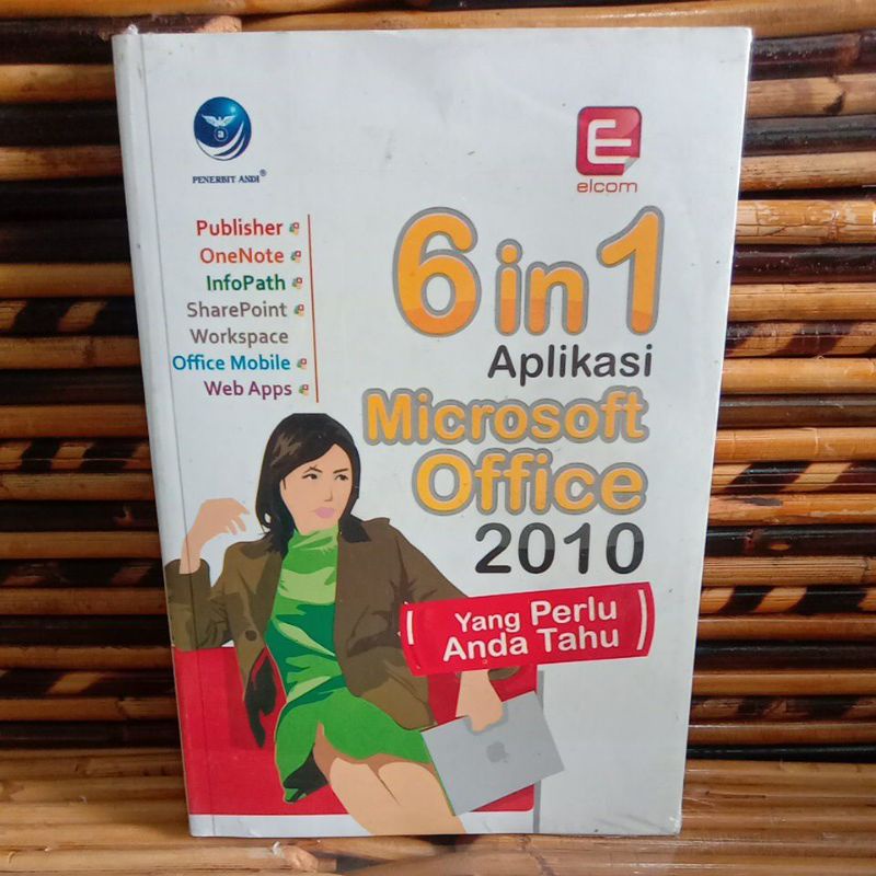 Jual buku 6 in 1 aplikasi microsoft office 2010 yang perlu anda tau