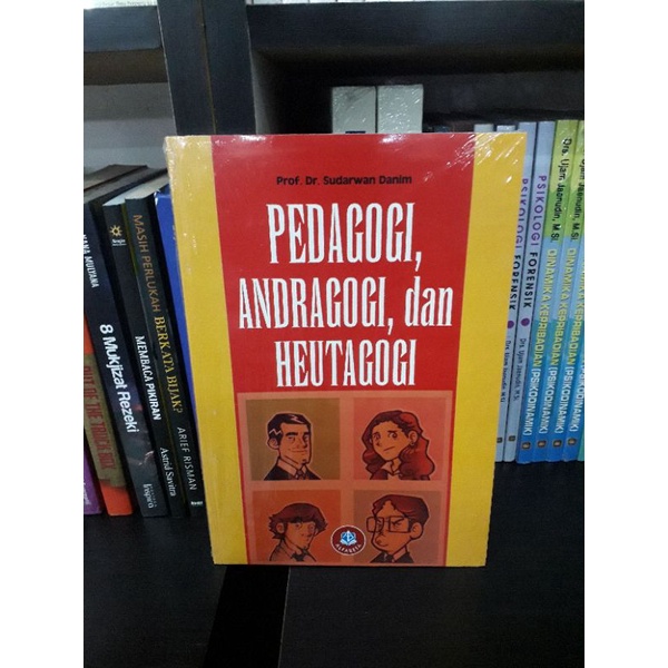 Jual BUKU PEDAGOGI ANDRAGOGI DAN HEUTAGOGI - SUDARWAN DANIM | Shopee ...