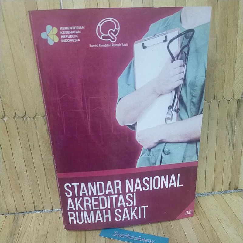 Jual Standar Nasional Akreditasi Rumah Sakit Edisi 1 Shopee Indonesia