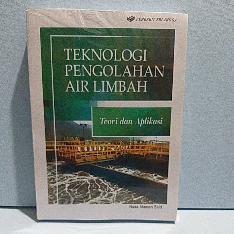 Jual TEKNOLOGI PENGOLAHAN AIR LIMBAH Teori Dan Aplikasi | Shopee Indonesia