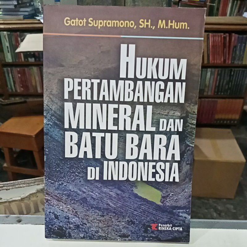 Jual Buku Hukum Pertambangan Mineral Dan Batu Bara Di Indonesia ...