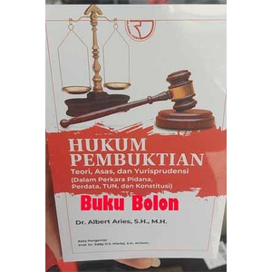 Jual Buku Hukum Pembuktian Teori Asas Dan Yurisprudensi - Dr. Albert ...