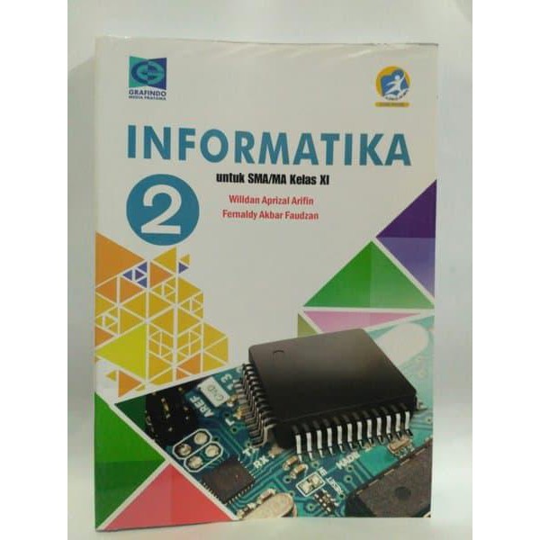 Jual BUKU PENDIDIKAN GRAFINDO - INFORMATIKA UNTUK SMA MA KELAS XI ...