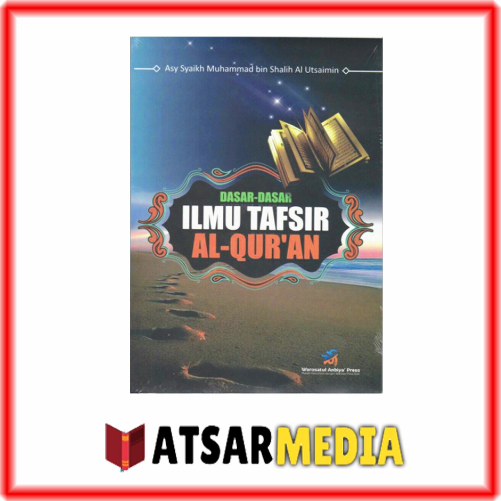 Jual Buku Dasar-dasar Ilmu Tafsir Al Quran Terjemah Ushul Fit Tafsir ...