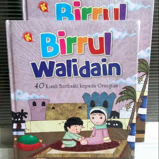 Jual BIRRUL WALIDAIN 40 Kisah Berbakti Kepada Orang Tua Pustaka Al ...