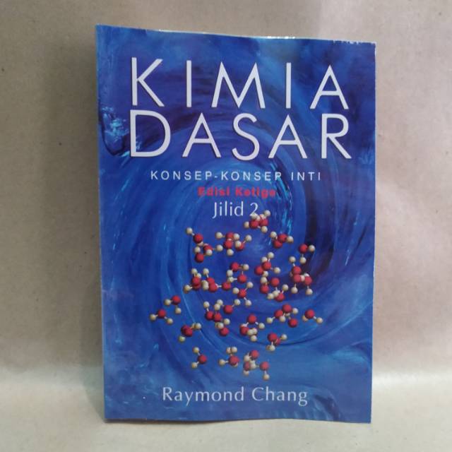 Jual BUKU - KIMIA DASAR EDISI KETIGA JILID 2 - KONSEP - KONSEP INTI ...