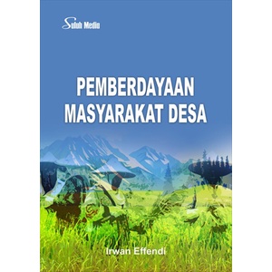 Jual Buku Pemberdayaan Masyarakat Desa Irwan Effendi | Shopee Indonesia