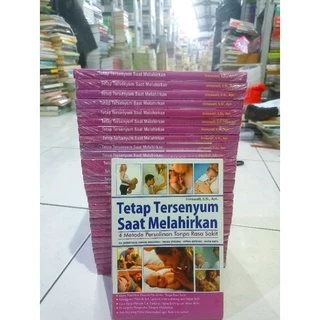 ( PROMO BUKU MURAH ORIGINAL ) BUKU KESEHATAN / TETAP TERSENYUM - SAAT MELAHIRKAN / KESEHATAN IBU HAMIL