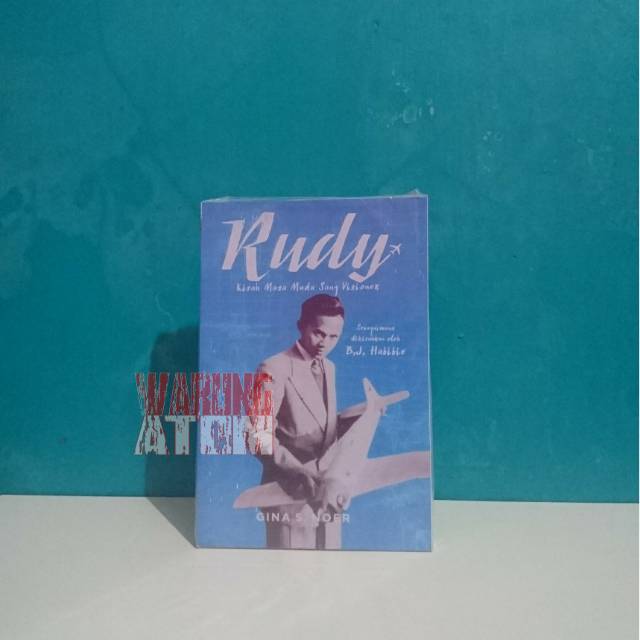 Jual Buku Rudy ( Kisah Masa Muda Sang Visioner ) By Gina S Noer ...