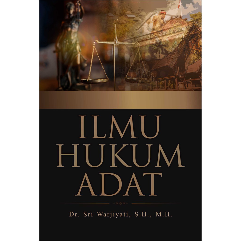 Jual Buku Ilmu Hukum Adat | Penulis : Sri Warjiyati | Shopee Indonesia