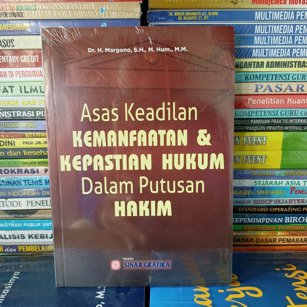 Jual Buku Asas Keadilan Kemanfaatan Kepastian Hukum Dalam Putusan Hakim ...