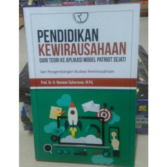 Jual Pendidikan Kewirausahaan Dari Teori Ke Aplikasi Model Patriot ...