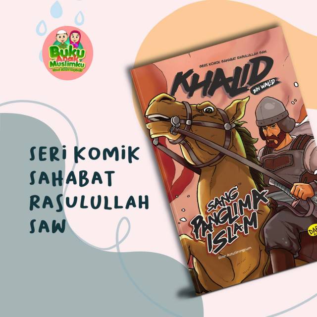 Jual SERI KOMIK SAHABAT RASULULLAH -KHALID BIN WALID/BILAL BIN RABAH ...