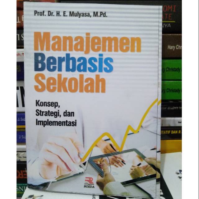 Jual MANAJEMEN BERBASIS SEKOLAH | KONSEP, STRATEGI, DAN IMPLEMENTASI ...