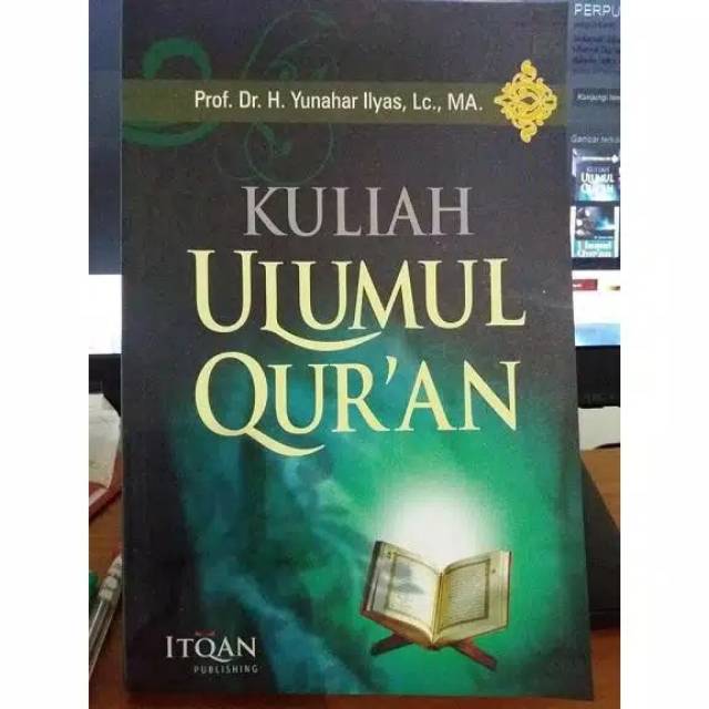 Jual KULIAH ULUMUL QURAN / YUNAHAR ILYAS / ITQAN | Shopee Indonesia