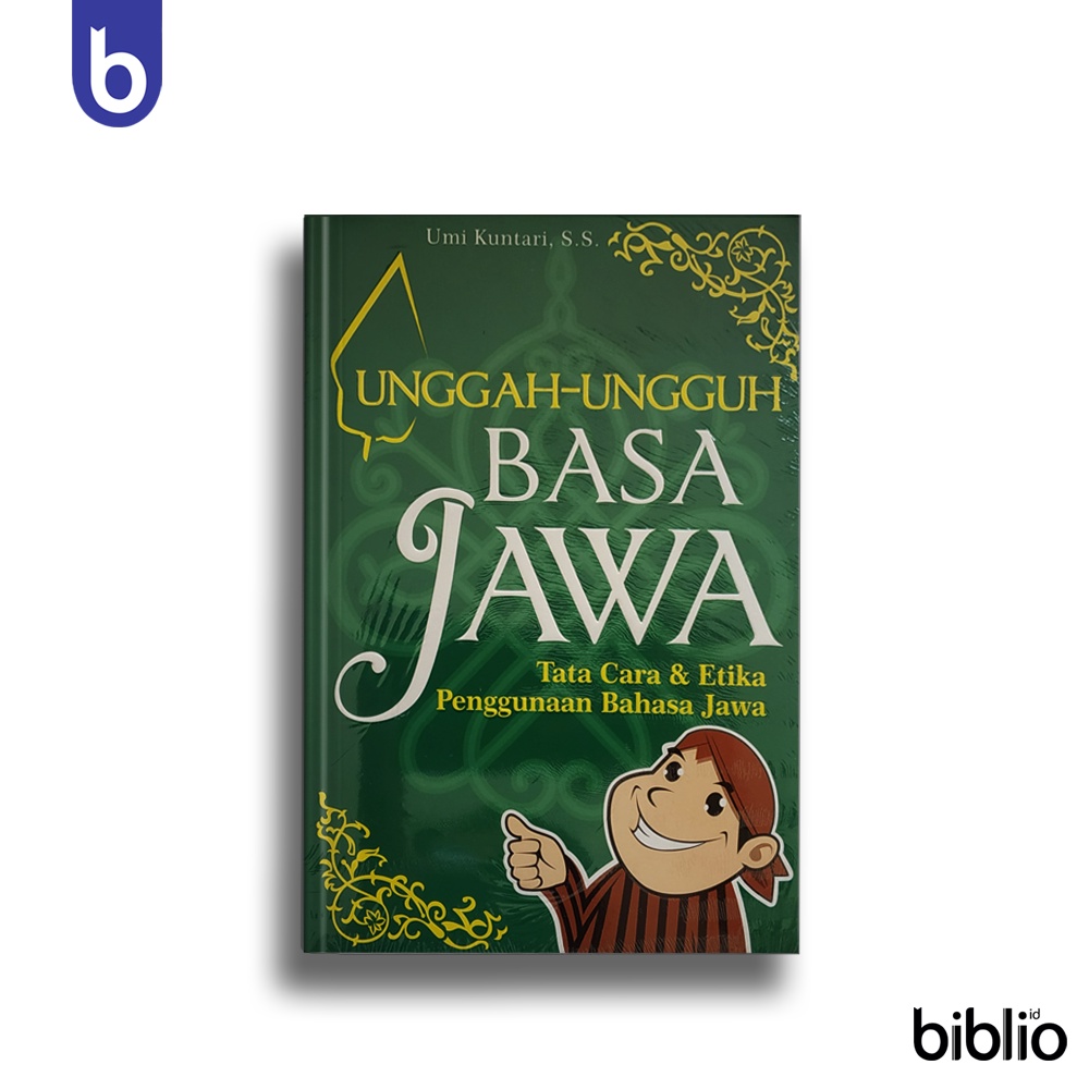 Jual Unggah-Ungguh Basa Jawa: Tata Cara & Etika Penggunaan Bahasa Jawa ...