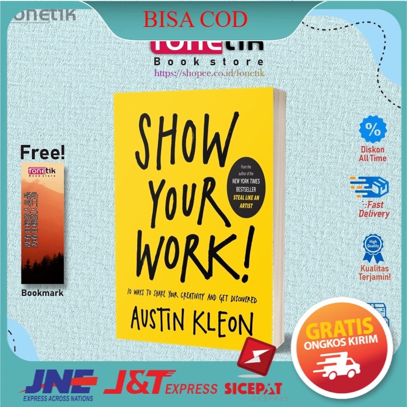 Jual Show Your Work 10 Ways To Share Your Creativity - Austin Kleon ...