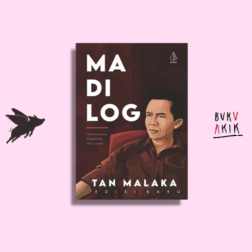 Jual Madilog; Materialisme, Dialektika, Dan Logika - Tan Malaka ...